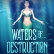 Waters of Destruction
